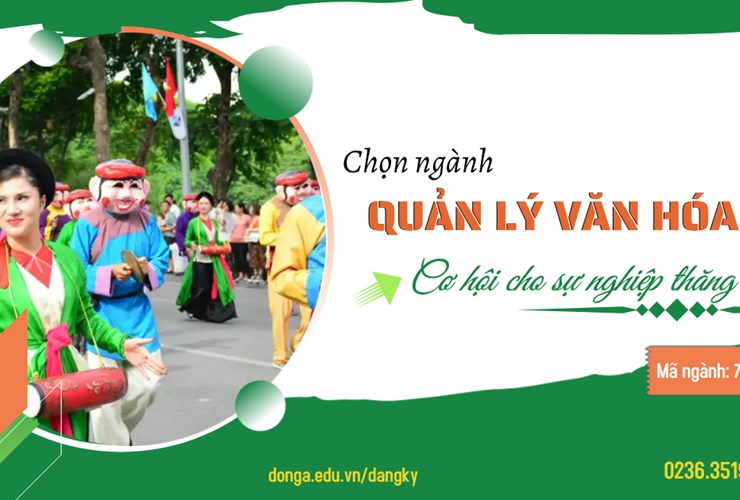 Ngành Quản lý văn hóa - Cơ hội cho sự nghiệp thăng hoa